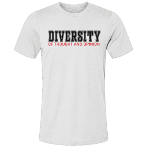 Diversity of Thought And Opinion Unisex