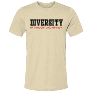 Diversity of Thought And Opinion Unisex