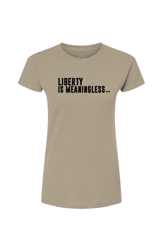 Liberty Is Meaningless Women