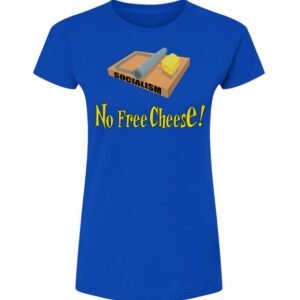 No Free Cheese Women