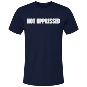 Not Oppressed Unisex