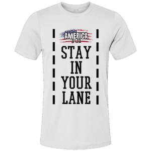 Stay In Your Lane Unisex