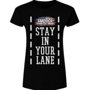 Stay In Your Lane Women