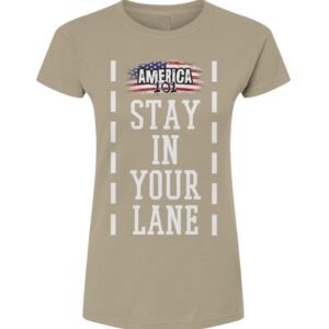 Stay In Your Lane Women