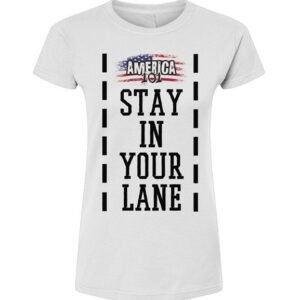 Stay In Your Lane Women