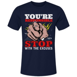 You’re Responsible Unisex