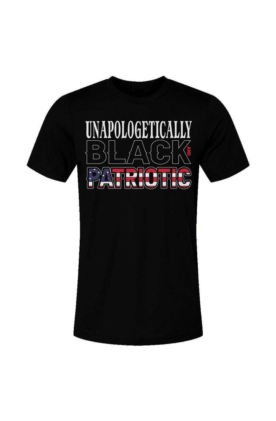 Unapologetically Black and Patriotic Unisex